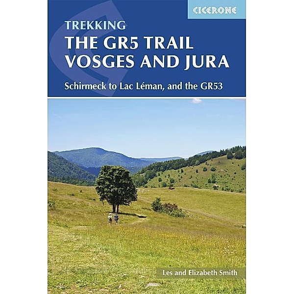 The Gr5 Trail - Vosges and Jura, Les Smith, Elizabeth Smith