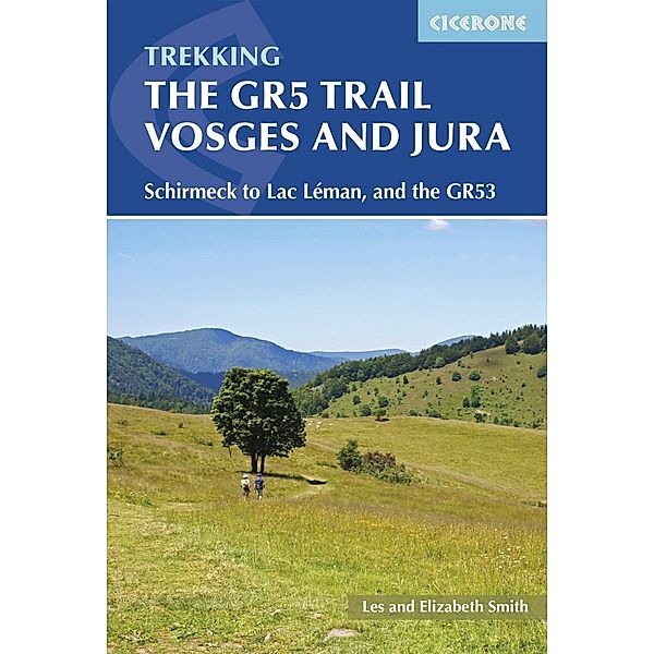 The GR5 Trail - Vosges and Jura, Les Smith, Elizabeth Smith