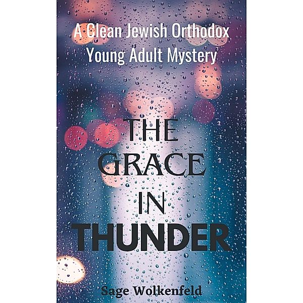 The Grace in Thunder, Sage Wolkenfeld