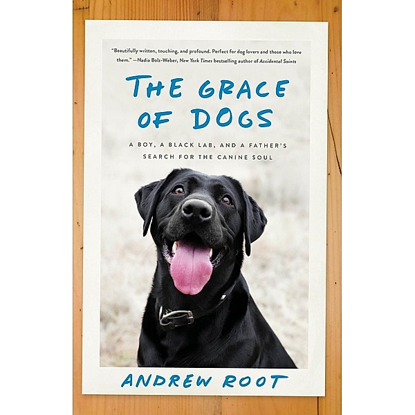 The Grace of Dogs, Andrew Root