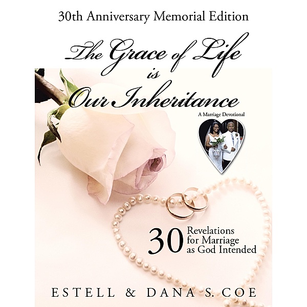 The Grace of Life Is Our Inheritance, Estell, Dana S. Coe