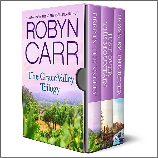 The Grace Valley Trilogy / A Grace Valley Novel, Robyn Carr