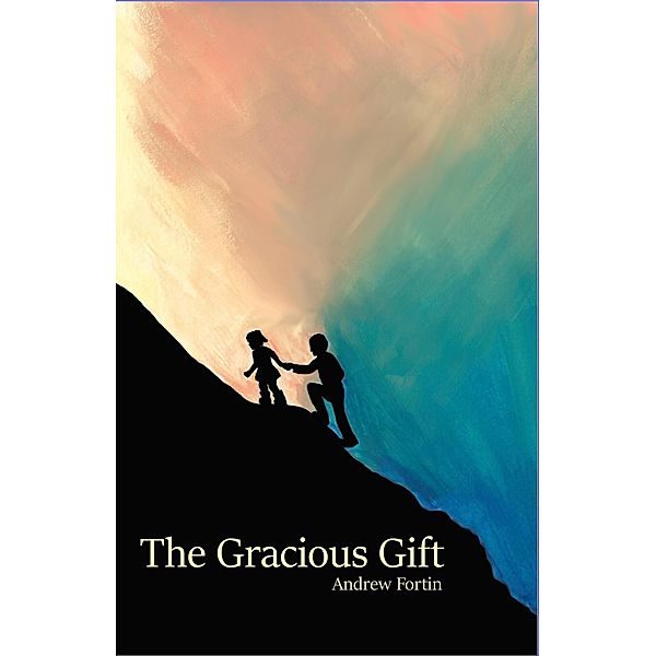 The Gracious Gift, Andrew Fortin