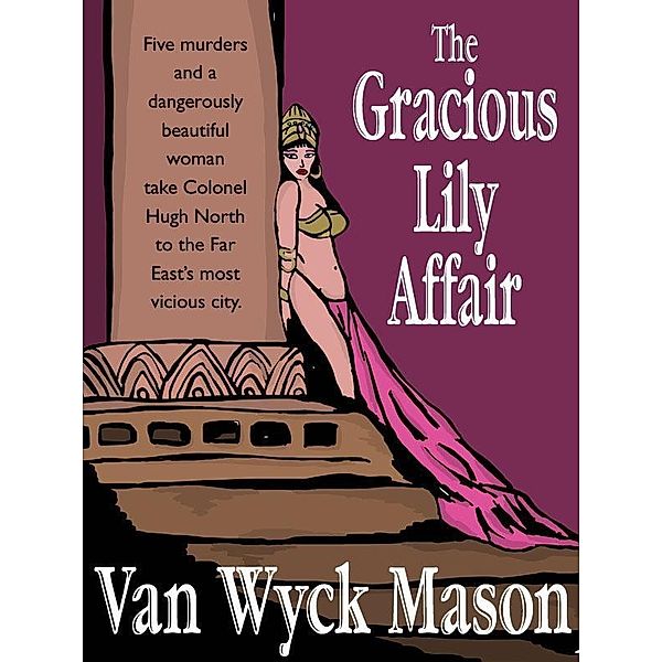 The Gracious Lily Affair / Wildside Press, Van Wyck Mason