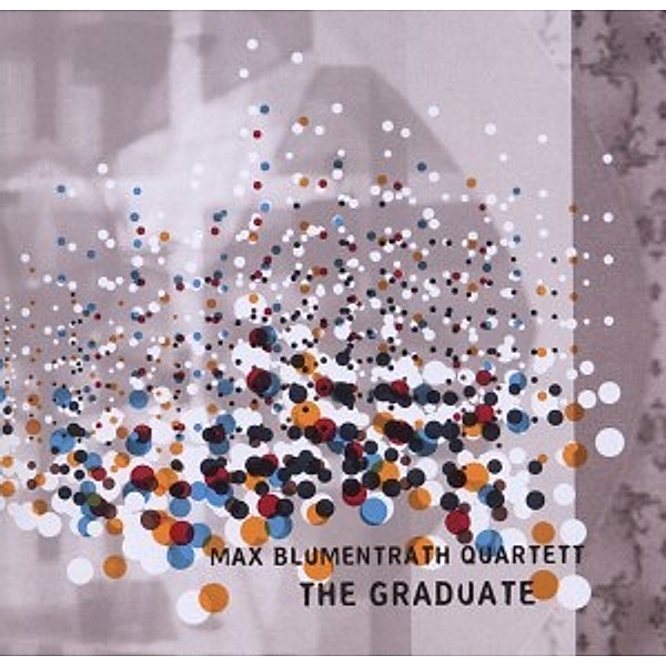 The Graduate, Max Quartett Blumentrath
