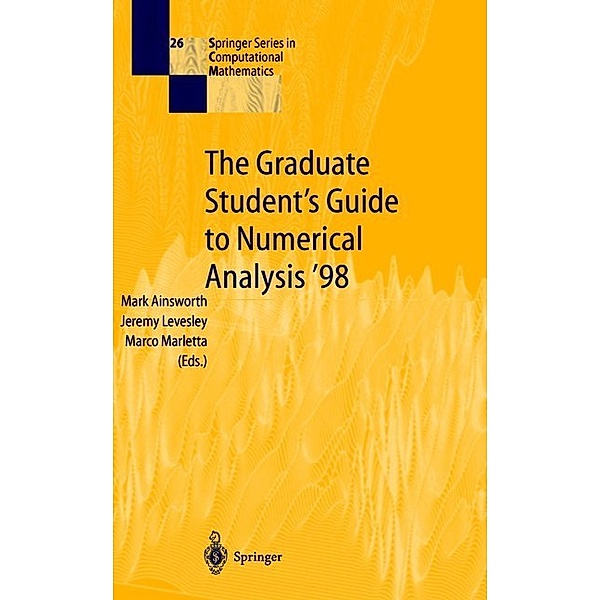 The Graduate Student's Guide to Numerical Analysis '98