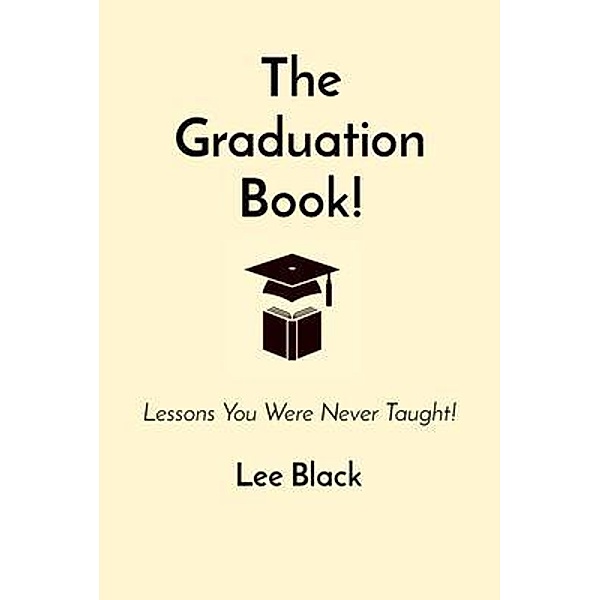 The Graduation Book!, Lee Black