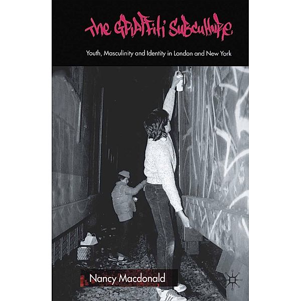The Graffiti Subculture, N. MacDonald