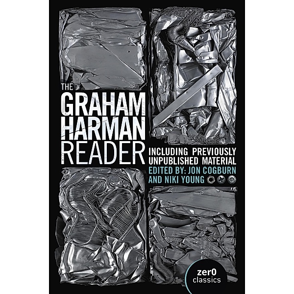The Graham Harman Reader, Graham Harman