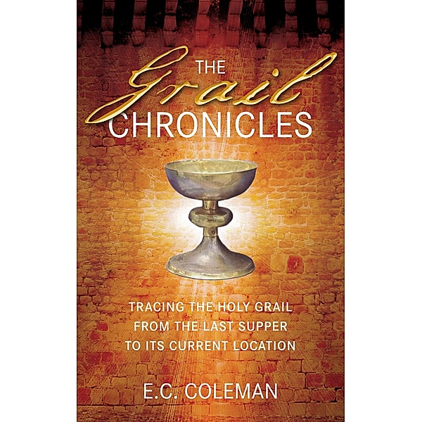 The Grail Chronicles, E C Coleman