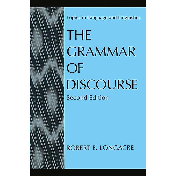 The Grammar of Discourse / Topics in Language and Linguistics, Robert E. Longacre