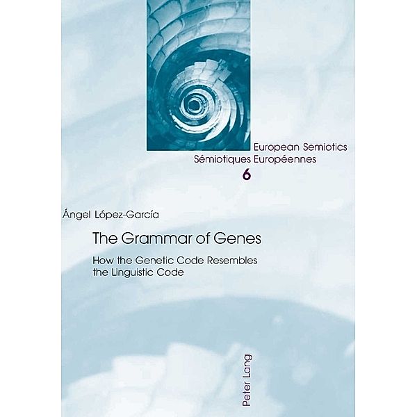 The Grammar of Genes, Angel Lopez-Garcia