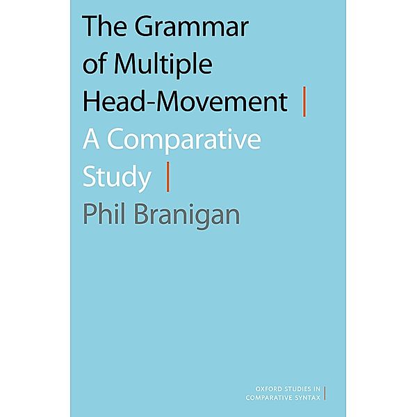 The Grammar of Multiple Head-Movement, Phil Branigan