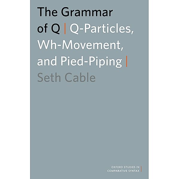 The Grammar of Q, Seth Cable
