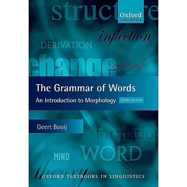 The Grammar of Words / Oxford Textbooks in Linguistics, Geert Booij