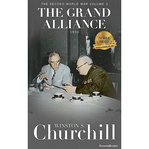 The Grand Alliance / Winston S. Churchill The Second World Wa, Winston S. Churchill