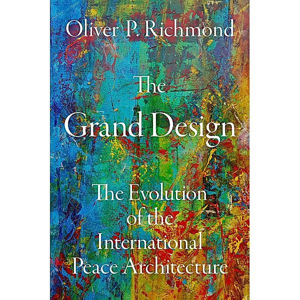 The Grand Design, Oliver P. Richmond