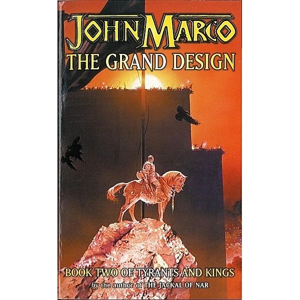 The Grand Design / Tyrants & Kings 2, John Marco