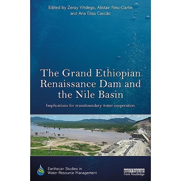 The Grand Ethiopian Renaissance Dam and the Nile Basin