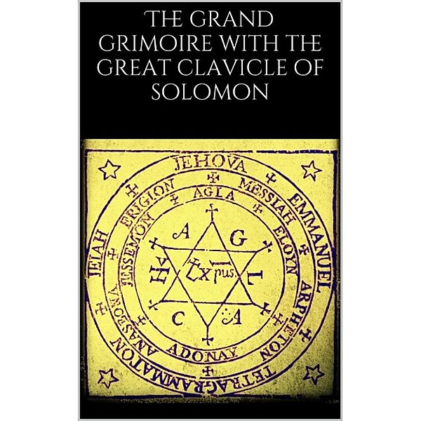 The grand grimoire with the great clavicle of solomon, Unknown