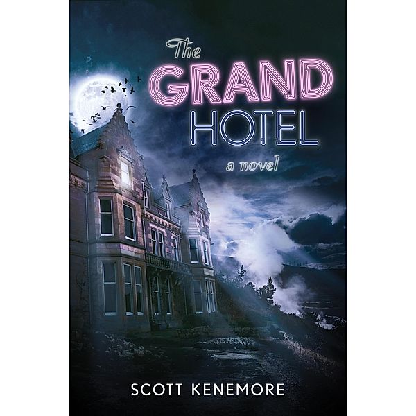 The Grand Hotel, Scott Kenemore