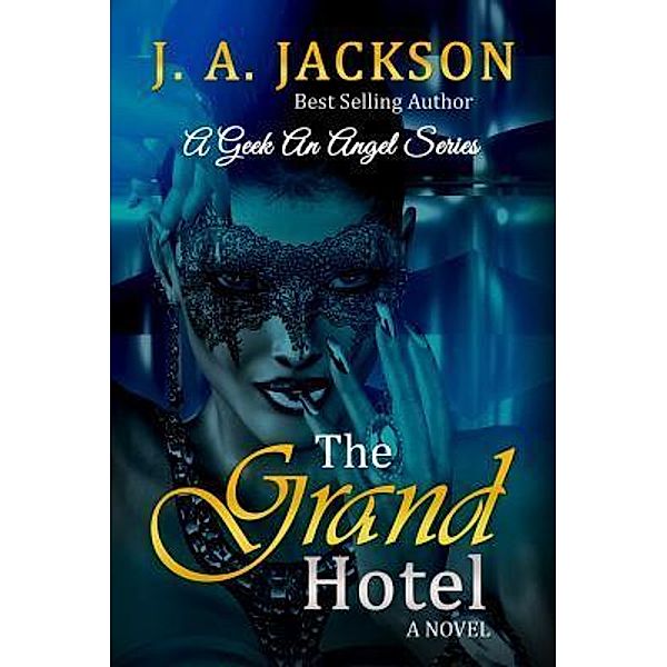 The Grand Hotel / J. A. Jackson, J. A. Jackson