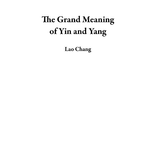 The Grand Meaning of Yin and Yang, Lao Chang