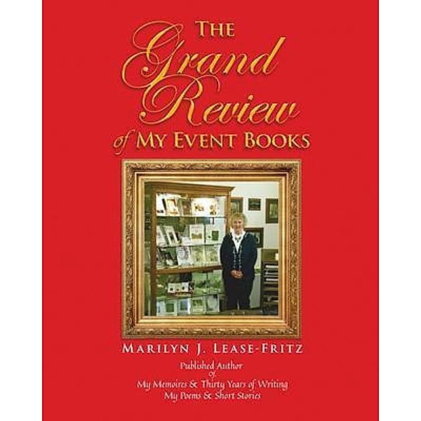 The Grand Review of My Event Books, Marilyn J. Lease-Fritz