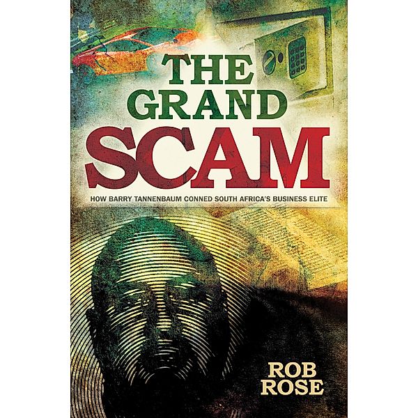 The Grand Scam, Rob Rose