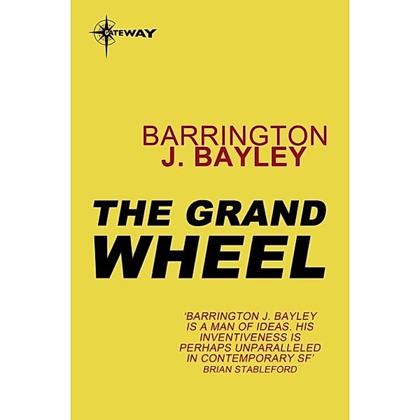 The Grand Wheel, Barrington J. Bayley