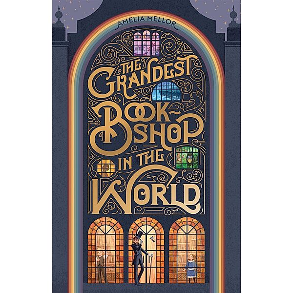 The Grandest Bookshop in the World, Amelia Mellor