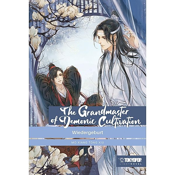 The Grandmaster of Demonic Cultivation - Light Novel / The Grandmaster of Demonic Cultivation - Mo Dao Zu Shi Bd.1, Mo Xiang Tong Xiu