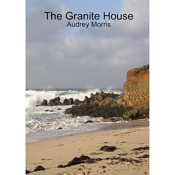 The Granite House, Audrey Morris