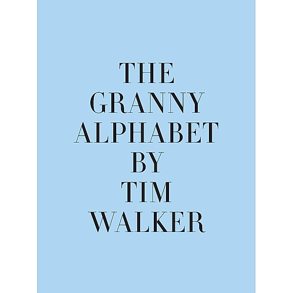 The Granny Alphabet, 2 Vols., Kit Hesketh-harvey