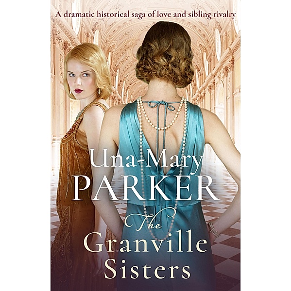 The Granville Sisters / The Granville Sisters Trilogy Bd.1, Una-Mary Parker