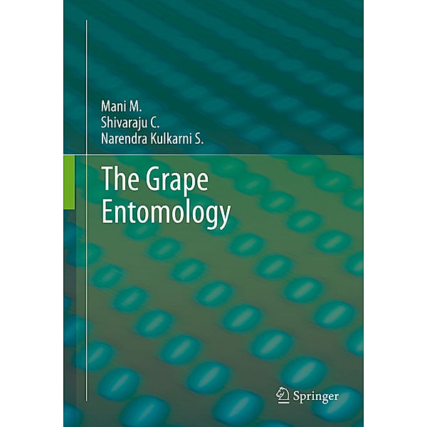 The Grape Entomology, M. Mani, C. Shivaraju, Narendra S. Kulkarni