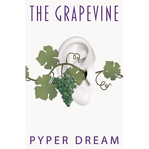 The Grape Vine, Pyper Dream
