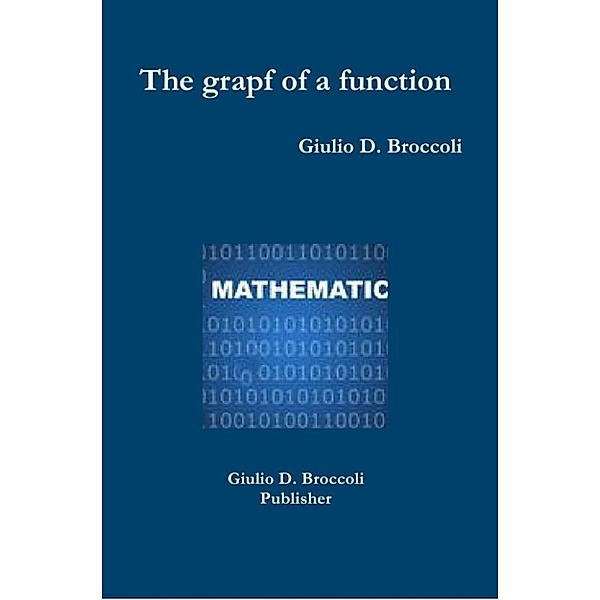 The graph of a function, Giulio D. Broccoli