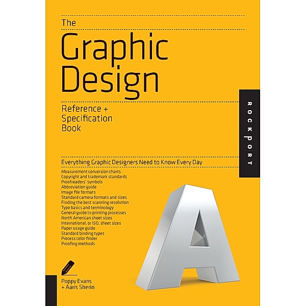 The Graphic Design Reference & Specification Book / Reference & Specification Book, Poppy Evans, Aaris Sherin, Irina Lee