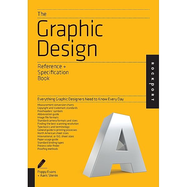 The Graphic Design Reference & Specification Book / Reference & Specification Book, Poppy Evans, Aaris Sherin, Irina Lee