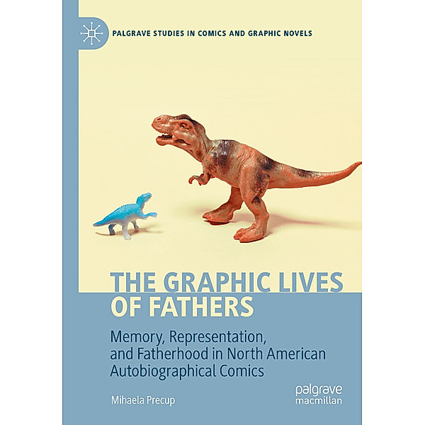 The Graphic Lives of Fathers, Mihaela Precup