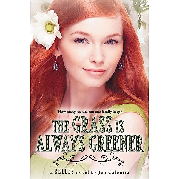 The Grass Is Always Greener / Belles Bd.3, Jen Calonita