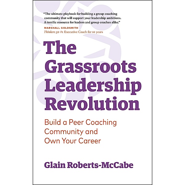 The Grassroots Leadership Revolution, Glain Roberts-McCabe