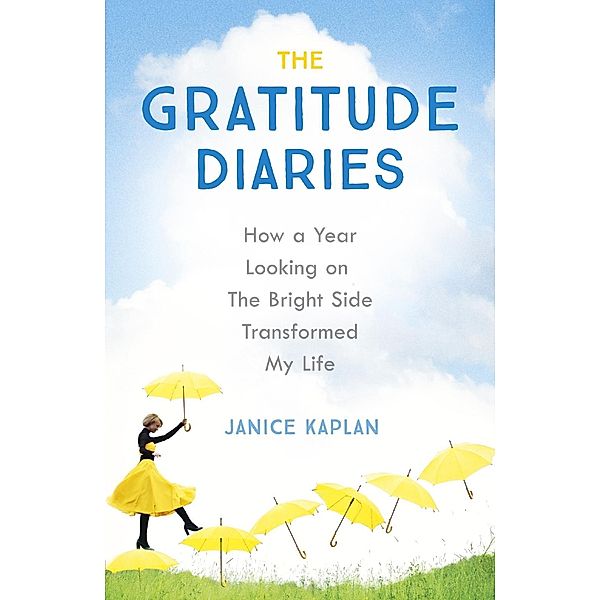 The Gratitude Diaries, Janice Kaplan
