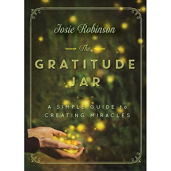 The Gratitude Jar, Josie Robinson