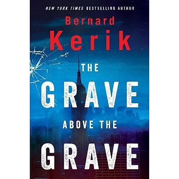 The Grave Above the Grave, Bernard Kerik