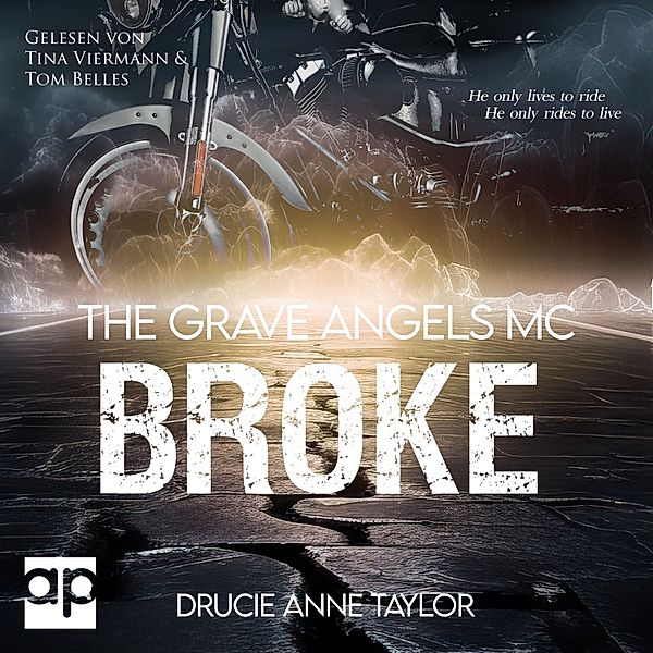 The Grave Angels MC - 1 - Broke, Drucie Anne Taylor