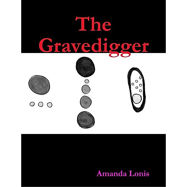 The Gravedigger, Amanda Lonis