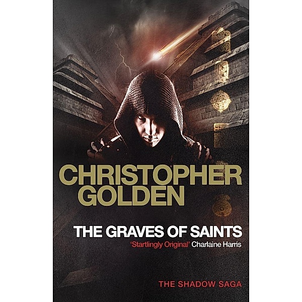 The Graves of Saints, Christopher Golden