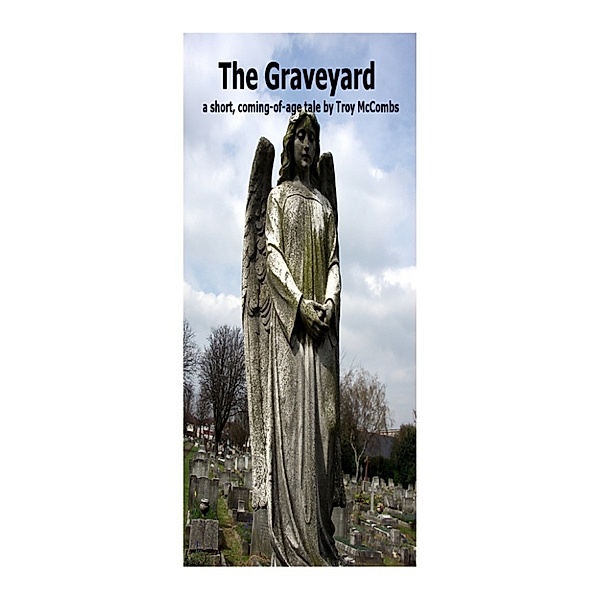 The Graveyard, Troy McCombs